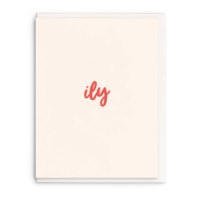 Ily: i love you - Letterpress Love Greeting Card