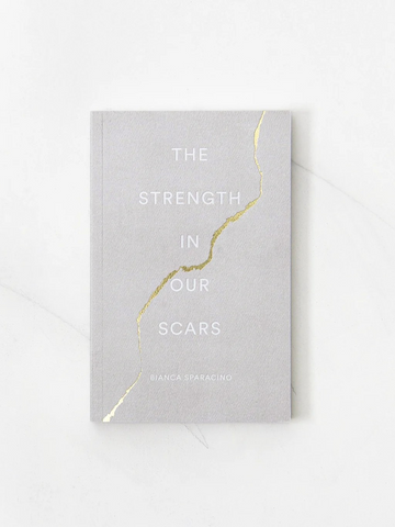 The Strength In Our Scars