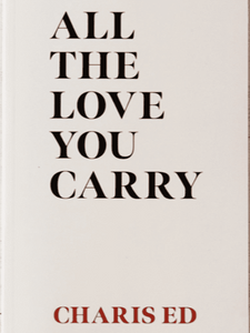 All The Love You Carry